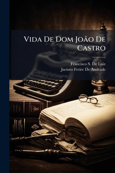 Vida De Dom João De Castro