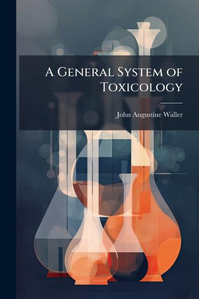 A General System of Toxicology