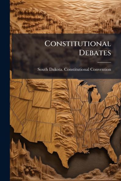 Constitutional Debates