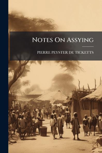 Notes On Assying