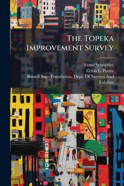 The Topeka Improvement Survey
