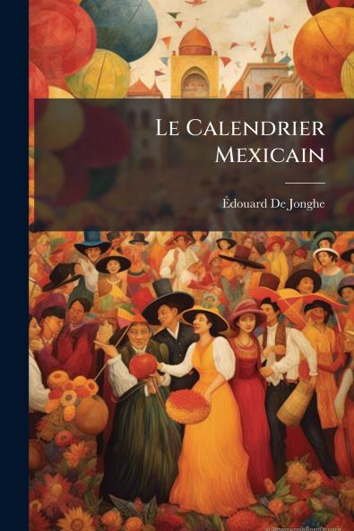 Le Calendrier Mexicain