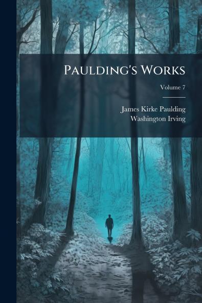 Paulding's Works; Volume 7