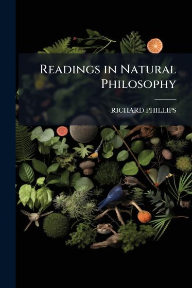 Readings in Natural Philosophy