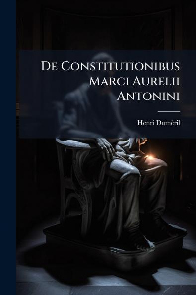 De Constitutionibus Marci Aurelii Antonini