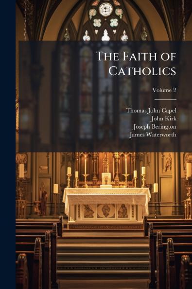 The Faith of Catholics