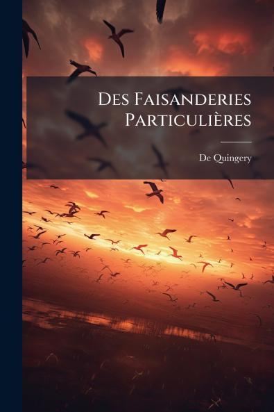 Des Faisanderies Particulières