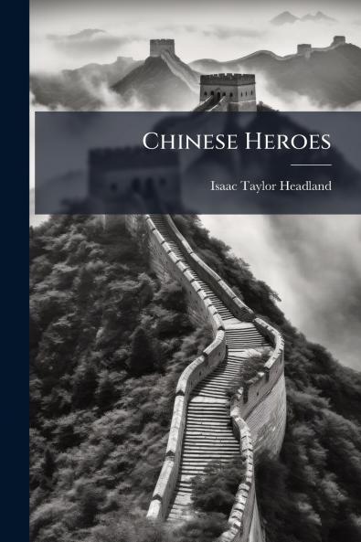 Chinese Heroes