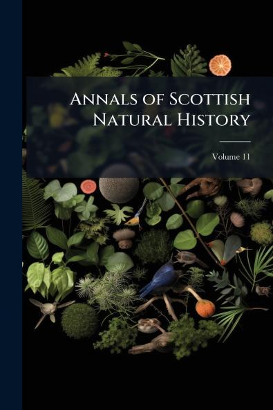 Annals of Scottish Natural History; Volume 11