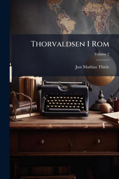 Thorvaldsen I Rom