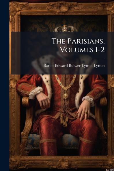 The Parisians Volumes 1-2