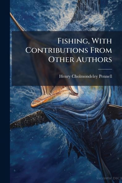 Fishing With Contributions From Other Authors