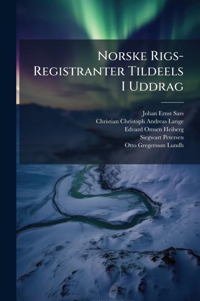 Norske Rigs-Registranter Tildeels I Uddrag
