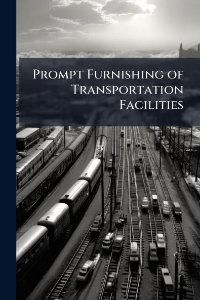 Prompt Furnishing of Transportation Facilities