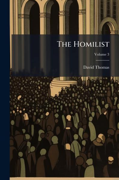 The Homilist; Volume 3
