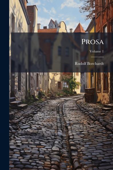 Prosa; Volume 1