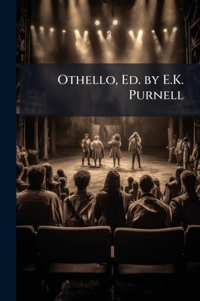 Othello Ed. by E.K. Purnell