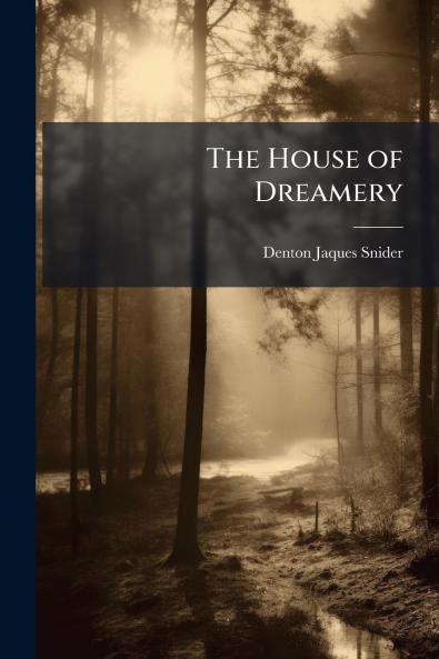 The House of Dreamery