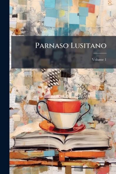 Parnaso Lusitano; Volume 1