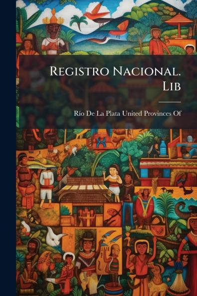 Registro Nacional. Lib
