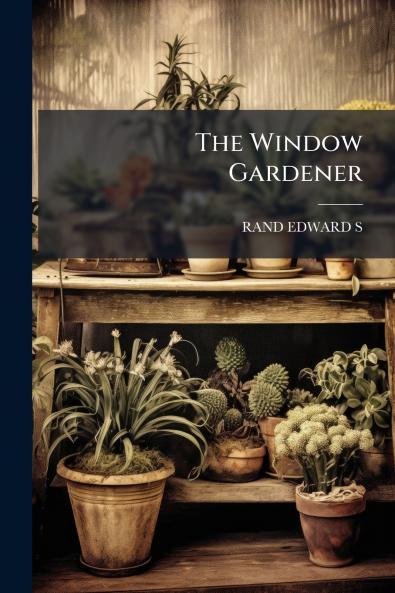 The Window Gardener