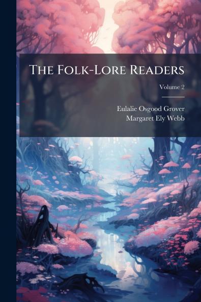 The Folk-Lore Readers; Volume 2