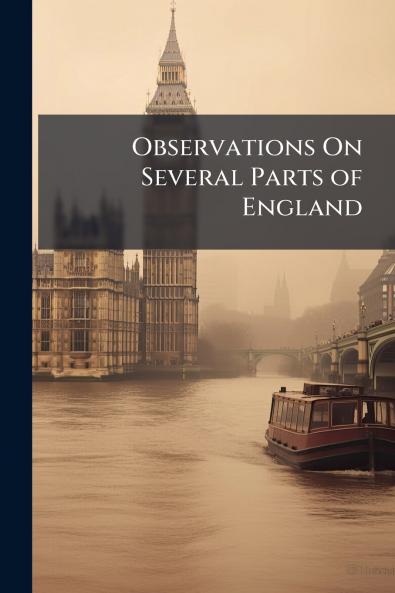 Observations On Several Parts of England