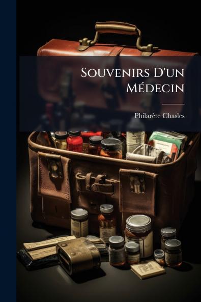Souvenirs D'un Médecin
