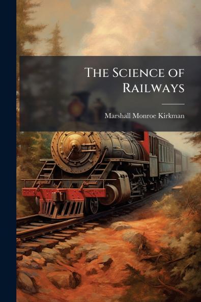 The Science of Railways