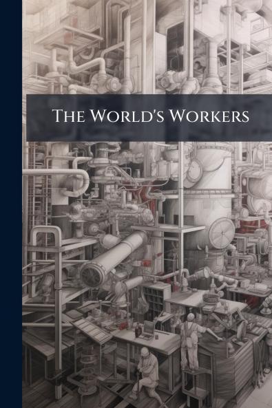 The World's Workers