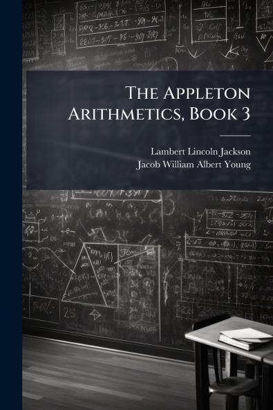 The Appleton Arithmetics Book 3