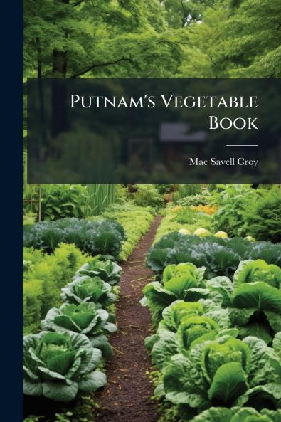 Putnam's Vegetable Book