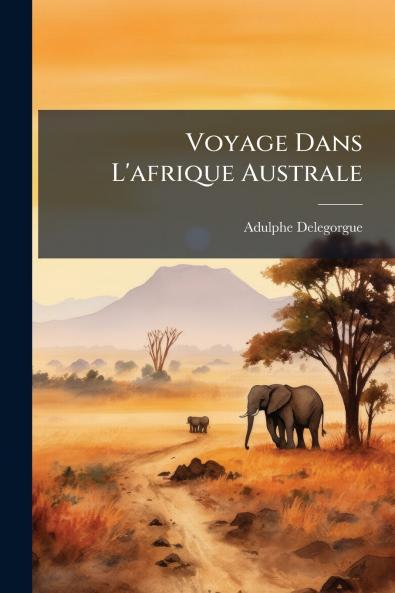 Voyage Dans L'afrique Australe