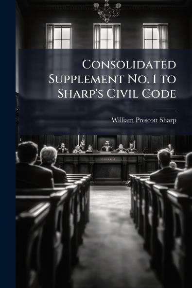 Consolidated Supplement No. 1 to Sharp's Civil Code