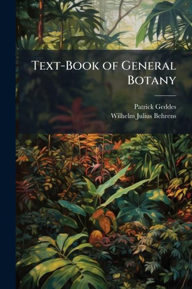 Text-Book of General Botany