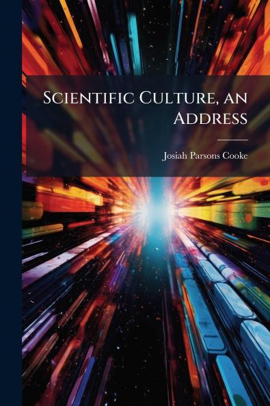 Scientific Culture an Address
