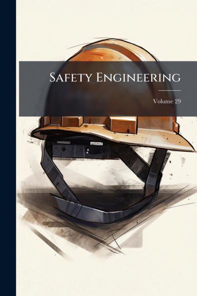 Safety Engineering; Volume 29