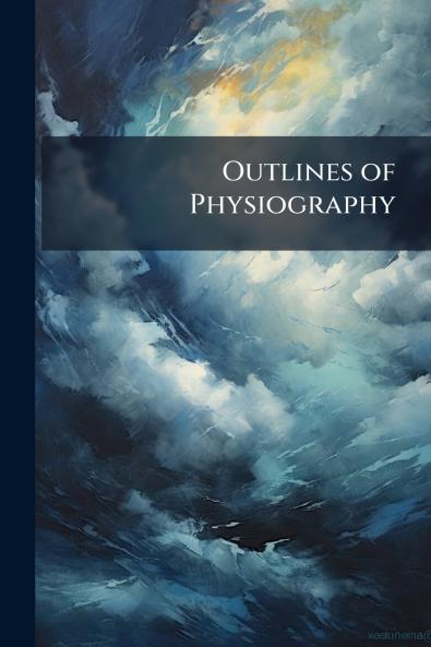 Outlines of Physiography