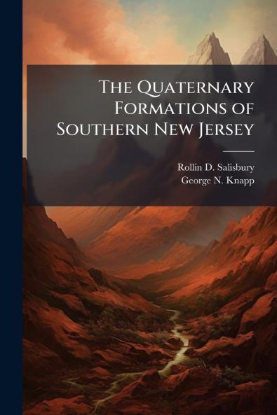 The Quaternary Formations of Southern New Jersey