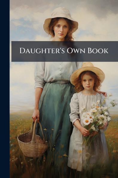 Daughter's Own Book