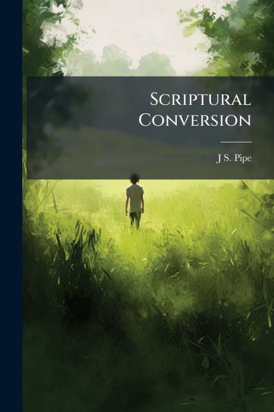 Scriptural Conversion
