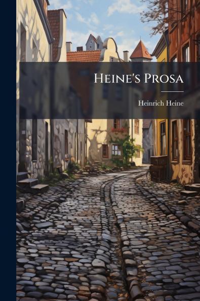 Heine's Prosa