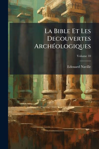 La Bible Et Les Decouvertes Archéologiques