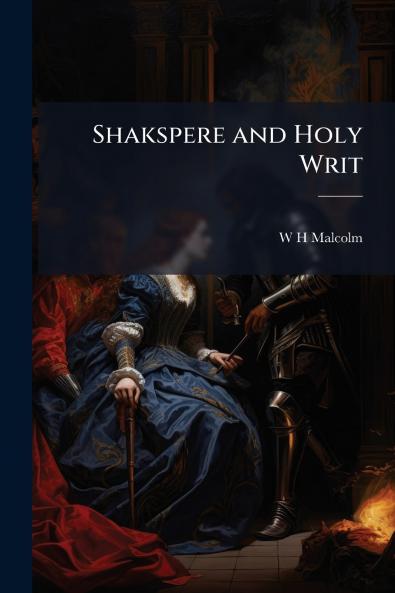 Shakspere and Holy Writ