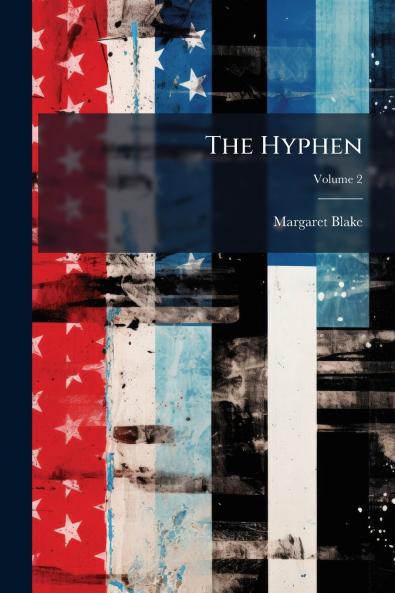 The Hyphen; Volume 2