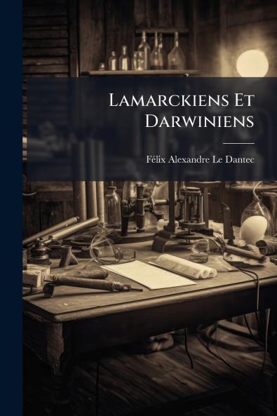 Lamarckiens Et Darwiniens
