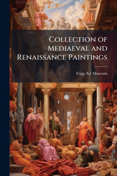 Collection of Mediaeval and Renaissance Paintings