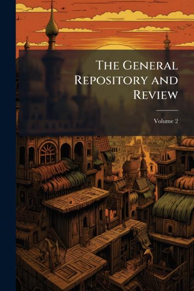 The General Repository and Review; Volume 2
