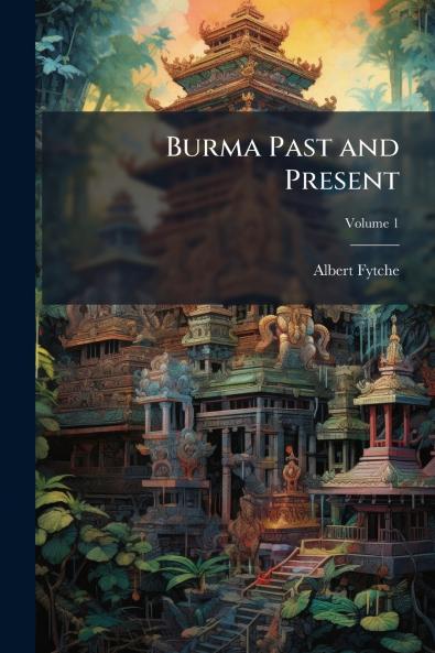 Burma Past and Present