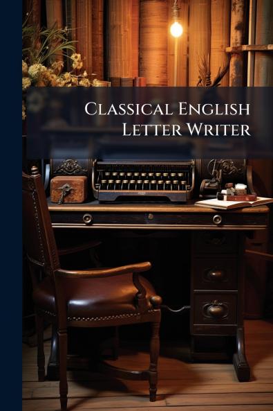 Classical English Letter Writer